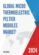 Global Micro Thermoelectric Peltier Modules Market Research Report 2023