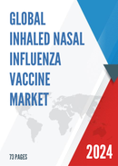 Global Inhaled Nasal Influenza Vaccine Market Research Report 2022
