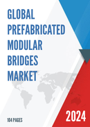 Global Prefabricated Modular Bridges Market Research Report 2022