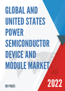 Global and United States Power Semiconductor Device and Module Market Report Forecast 2022 2028