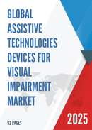 Global Assistive Technologies Devices for Visual Impairment Market Insights and Forecast to 2028