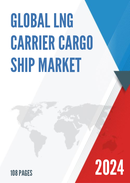 Global LNG Carrier Cargo Ship Market Insights and Forecast to 2028
