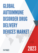 Global Autoimmune Disorder Drug Delivery Devices Market Insights Forecast to 2028