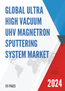 Global Ultra High Vacuum UHV Magnetron Sputtering System Market Research Report 2023