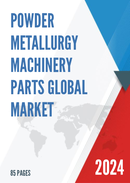 Global Powder Metallurgy Machinery Parts Market Research Report 2022