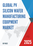 Global PV Silicon Wafer Manufacturing Equipment Market Research Report 2025