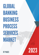 Global Banking Business Process Services Market Size Status and Forecast 2021 2027