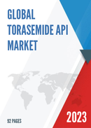 Global Torasemide API Market Research Report 2022