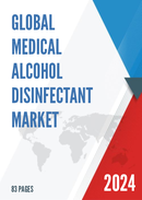Global and China Medical Alcohol Disinfectant Market Insights Forecast to 2027