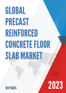 Global Precast Reinforced Concrete Floor Slab Market Research Report 2023