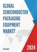Global Semiconductor Packaging Equipment Market Insights and Forecast to 2028