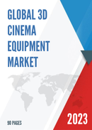 Global and China 3D Cinema Equipment Market Insights Forecast to 2027
