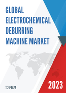 Global Electrochemical Deburring Machine Market Insights and Forecast to 2028