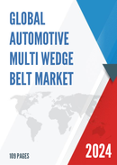 Global Automotive Multi Wedge Belt Market Research Report 2024