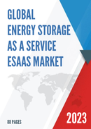 Global Energy Storage as a Service ESaaS Market Research Report 2023