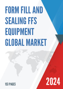 Global Form Fill and Sealing FFS Equipment Market Size Manufacturers Supply Chain Sales Channel and Clients 2022 2028