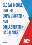 Global Mobile Unified Communication and Collaboration UC C Market Insights Forecast to 2028