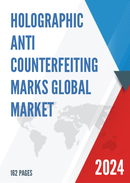 Global Holographic Anti Counterfeiting Marks Market Size Manufacturers Supply Chain Sales Channel and Clients 2022 2028