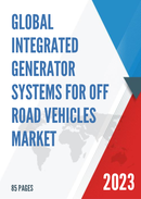 Global and China Integrated Generator Systems for Off road Vehicles Market Insights Forecast to 2027