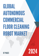 Global Autonomous Commercial Floor Cleaning Robot Market Research Report 2022
