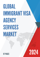 Global Immigrant Visa Agency Services Market Research Report 2024
