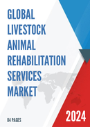 Global Livestock Animal Rehabilitation Services Market Research Report 2023