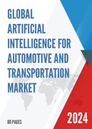 Global and Japan Artificial Intelligence for Automotive and Transportation Market Size Status and Forecast 2021 2027