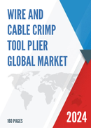 Global Wire and Cable Crimp Tool Plier Market Research Report 2023