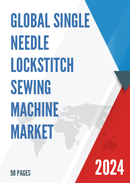 Global Single Needle Lockstitch Sewing Machine Market Research Report 2024