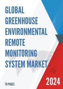 Global Greenhouse Environmental Remote Monitoring System Market Research Report 2024