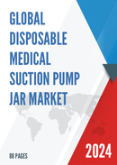 Global Disposable Medical Suction Pump Jar Market Research Report 2023