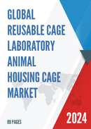 Global Reusable Cage Laboratory Animal Housing Cage Market Insights and Forecast to 2028