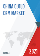 China Cloud CRM Market Report Forecast 2021 2027
