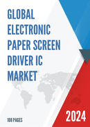 Global Electronic Paper Screen Driver IC Market Research Report 2024