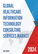 Global Healthcare Information Technology Consulting Services Market Research Report 2023