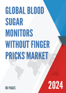 Global Blood Sugar Monitors Without Finger Pricks Market Research Report 2023