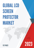 Global LCD Screen Protector Market Research Report 2023