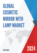 Global Cosmetic Mirror with Lamp Market Research Report 2023