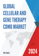 Global Cellular and Gene Therapy CDMO Market Research Report 2023