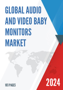 Global Audio and Video Baby Monitors Market Research Report 2022