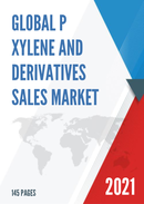 Global P xylene and Derivatives Sales Market Report 2021