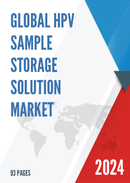 Global HPV Sample Storage Solution Market Research Report 2024