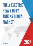 Global Fully Electric Heavy duty Trucks Market Research Report 2023