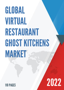 Global Virtual Restaurant and Ghost Kitchens Market Size Status and Forecast 2020 2026