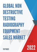 Global Non destructive Testing Radiography Equipment Sales Market Report 2021