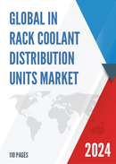 Global In Rack Coolant Distribution Units Market Research Report 2024