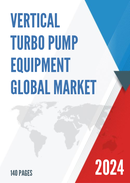 Global Vertical Turbo Pump Equipment Market Research Report 2023