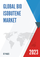 Global and China Bio Isobutene Market Insights Forecast to 2027