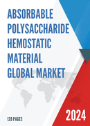 Global Absorbable Polysaccharide Hemostatic Material Market Research Report 2023