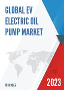 Global EV Electric Oil Pump Market Research Report 2023